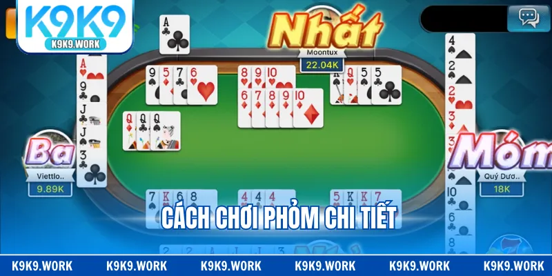 Cách chơi Phỏm chi tiết