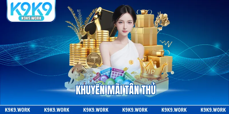 Khuyến Mãi Tân Thủ - Gia Tăng Tài Chính, Thỏa Sức Cá Cược